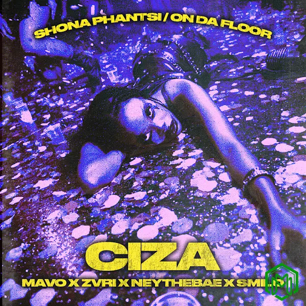 Shona Phantsi audio by Ciza, Mavo, Mvri, Ney the Bae & Smilo