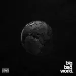 Big Bad World audio by Ajebutter22