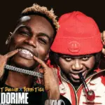 Dorime audio by T Dollar, Berri-Tiga