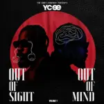OUT OF SIGHT - OUT OF MIND: VOLUME 1 by YCee